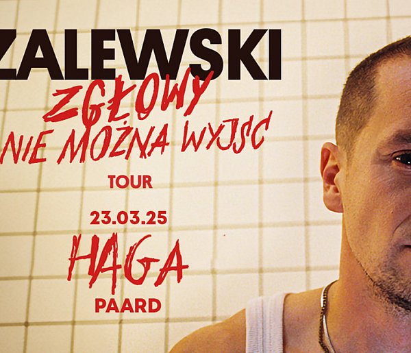 𝗭𝗔𝗟𝗘𝗪𝗦𝗞𝗜 𝘄 𝗛𝗼𝗹𝗮𝗻𝗱𝗶𝗶! Już 23 marca zapraszamy Was na koncert w Hadze-48465
